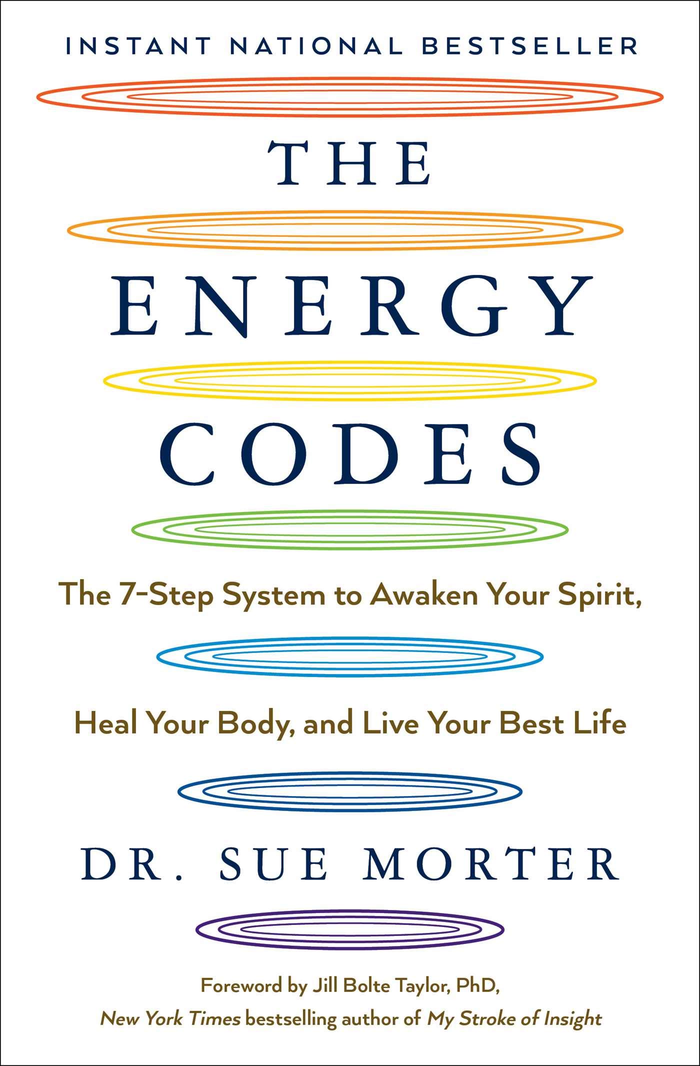 The Energy Codes: The 7-Step System to Awaken Your Spirit, Heal